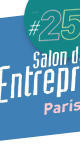 25e Salon des Entrepreneurs de Paris 25e Salon des Entrepreneurs de Paris